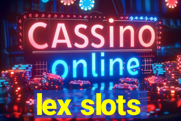 lex slots